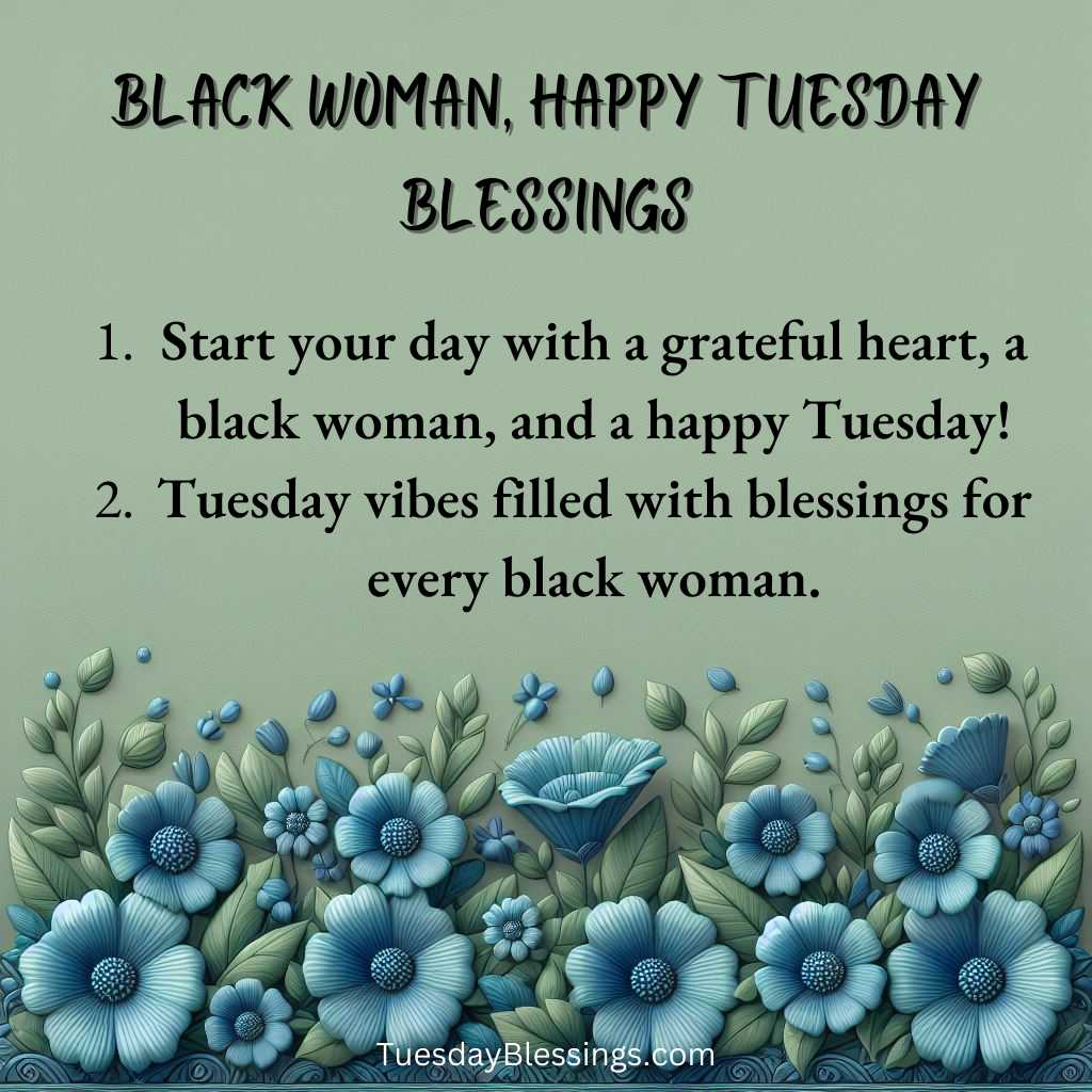 Black Woman, Happy Tuesday Blessings 