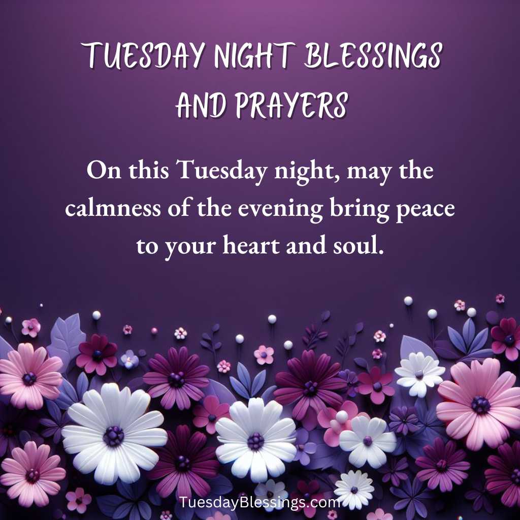Tuesday Night Blessings And Prayers
