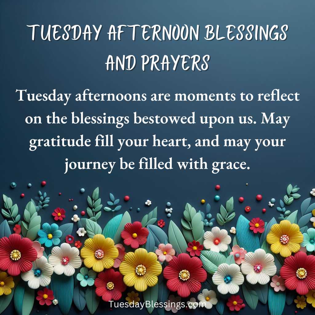 Tuesday Afternoon Blessings And Prayers