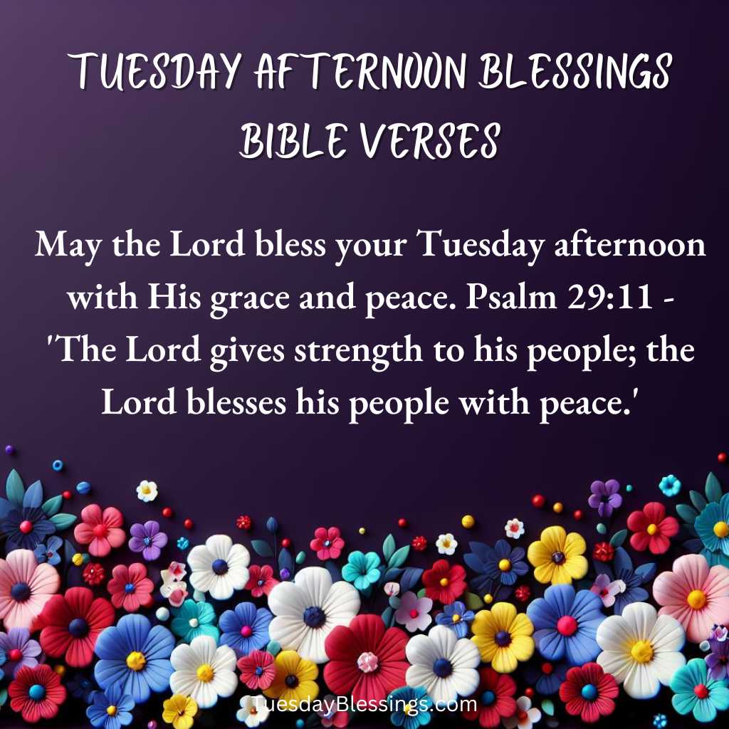 Tuesday Afternoon Blessings Bible Verses