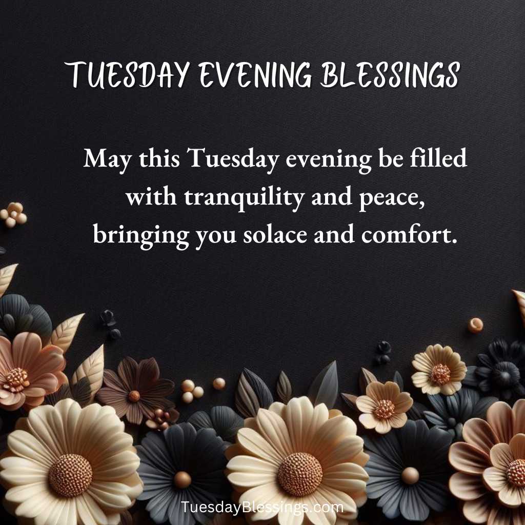 500 Tuesday Evening Blessings Images And Quotes
