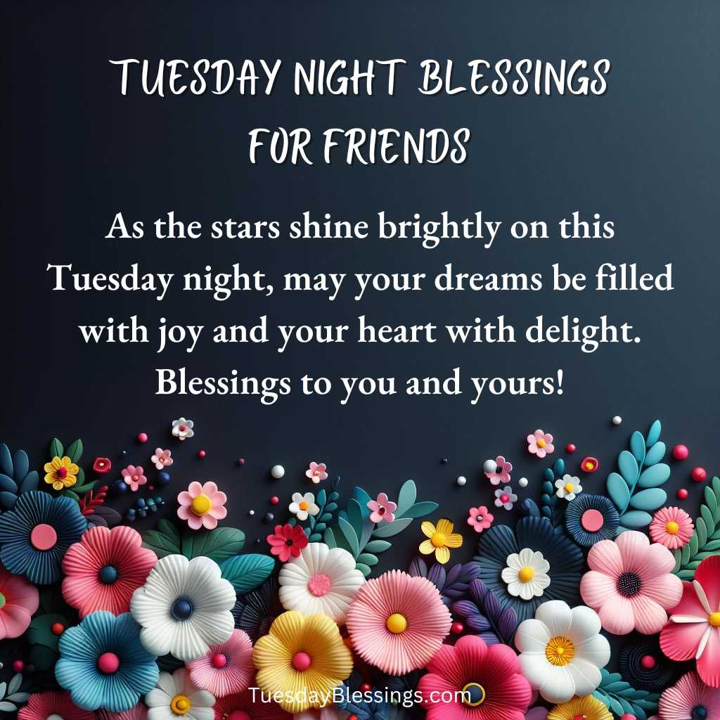 Tuesday Night Blessings For Friends