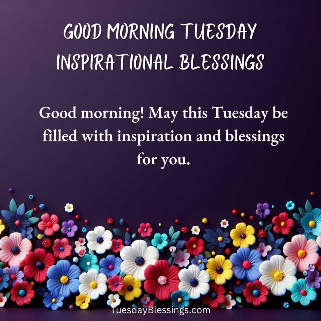 Good Morning Tuesday Inspirational Blessings