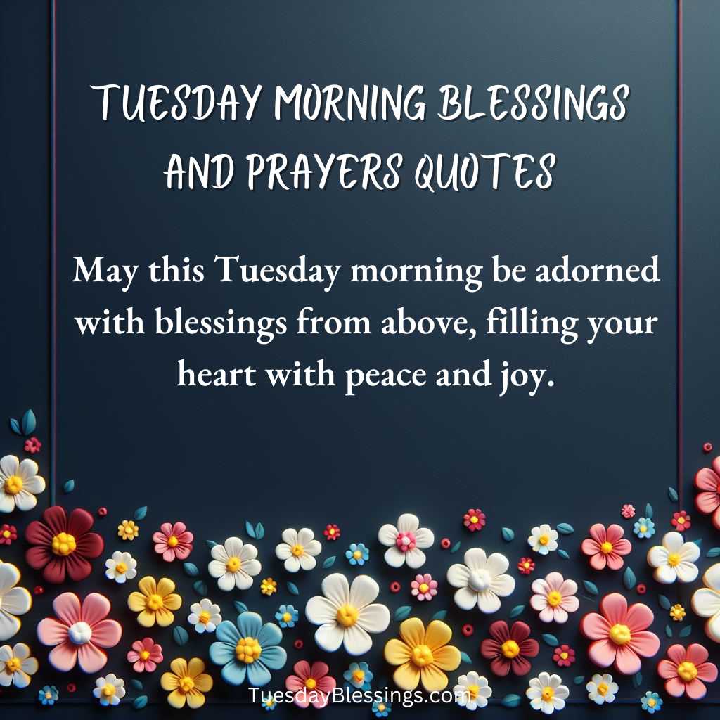 Tuesday Morning Blessings and Prayers Quotes