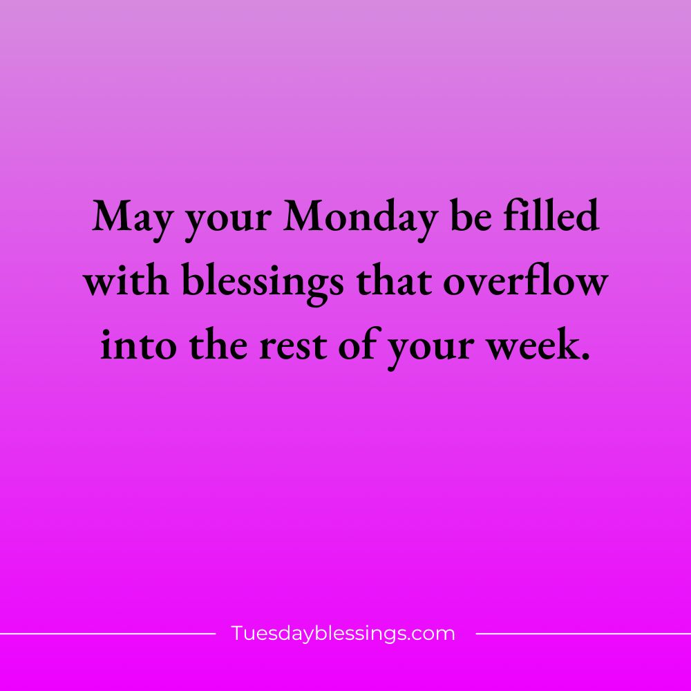 Monday Blessings
