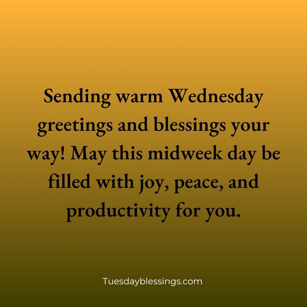 Wednesday Greetings and Blessings