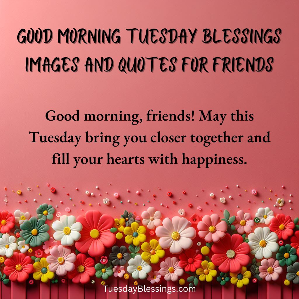 Good Morning Tuesday Blessings Images And Quotes For Friends