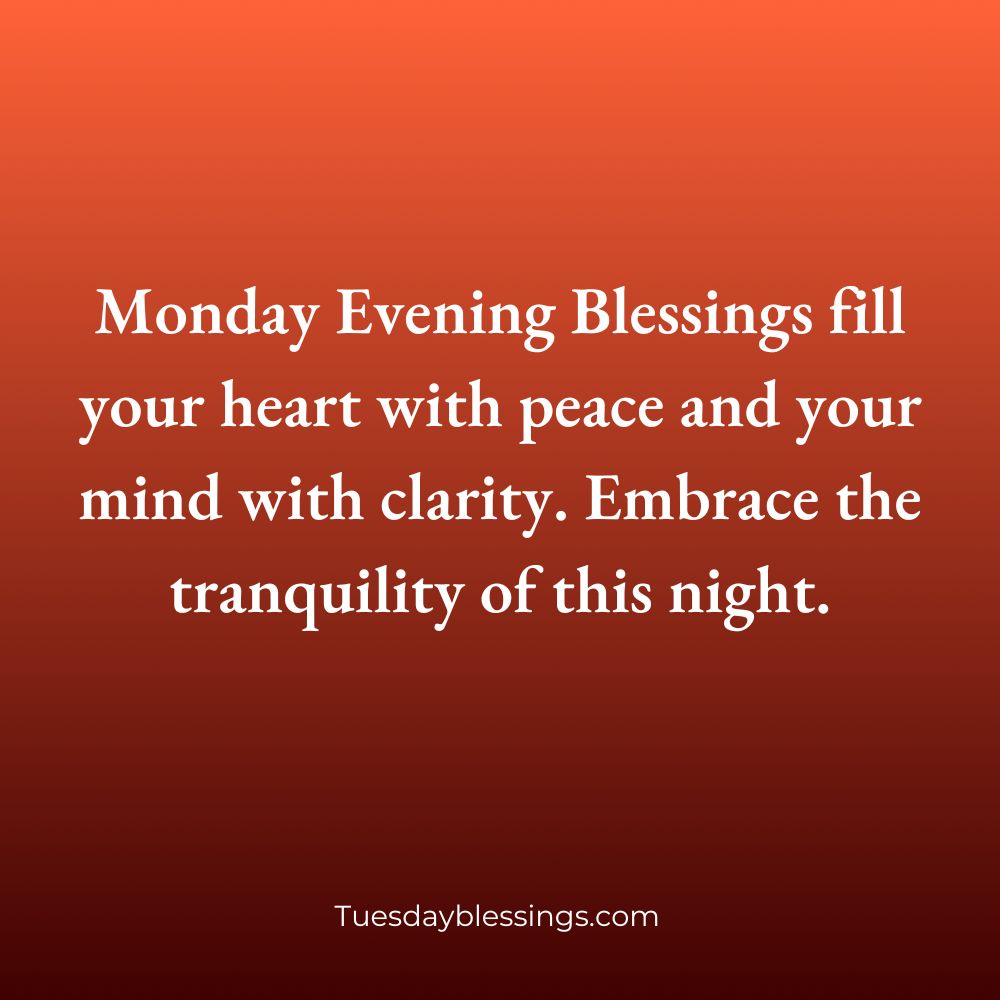 Monday Evening Blessings
