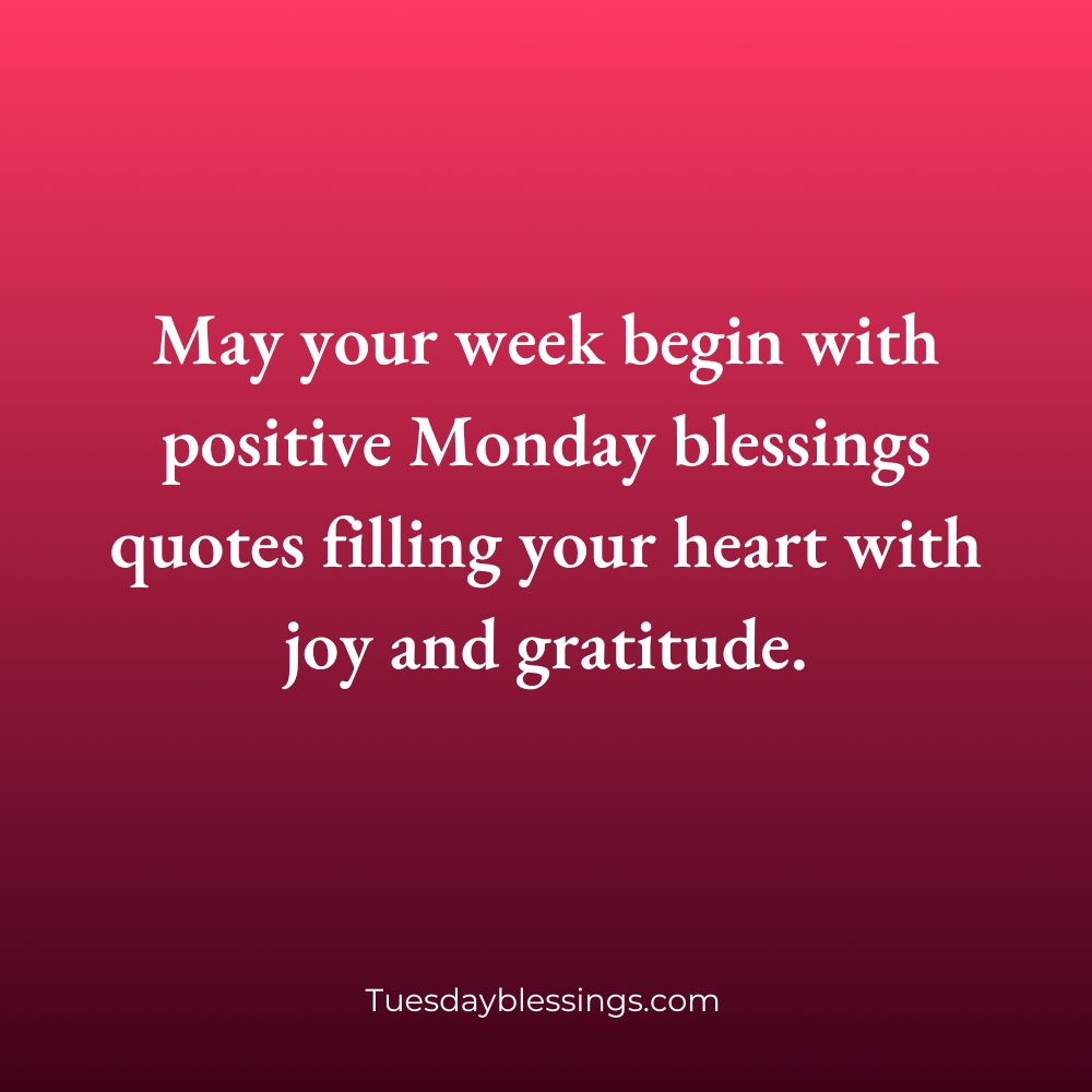 Monday Blessings For The Week