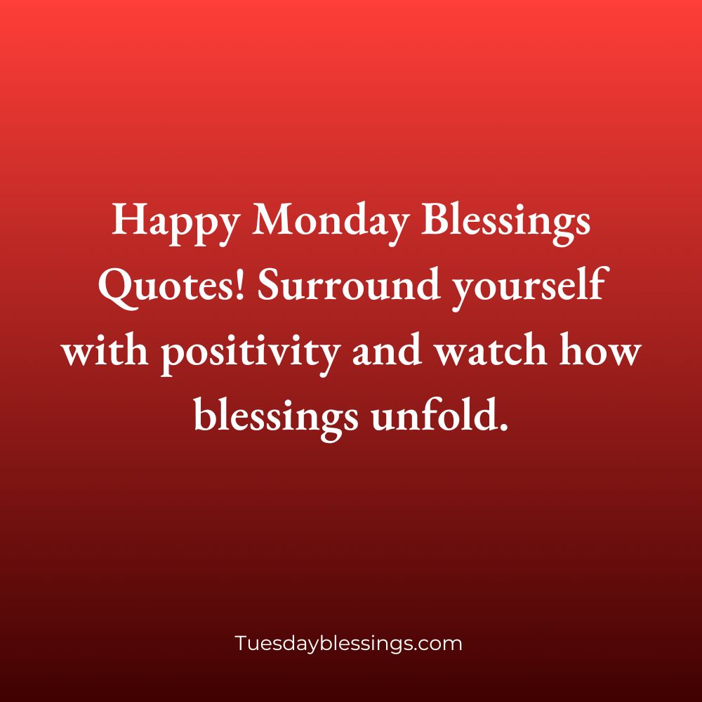Monday Blessings